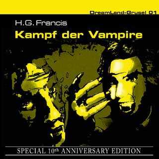 Dreamland Grusel, Special 10th Anniversary Edition, Folge 1: Kampf der Vampire als Hörbuch