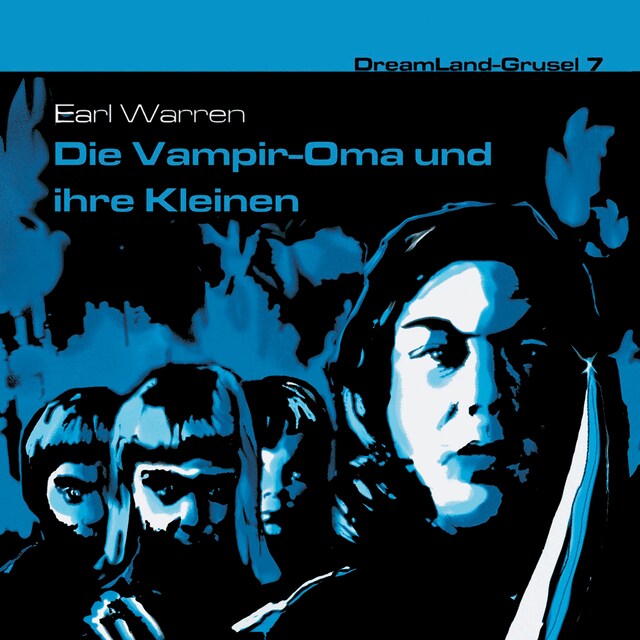 Bokomslag for Dreamland Grusel, Folge 7: Die Vampir-Oma und ihre Kleinen