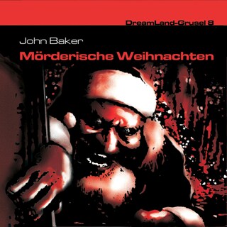 Dreamland Grusel, Folge 8: Mörderische Weihnachten als Hörbuch