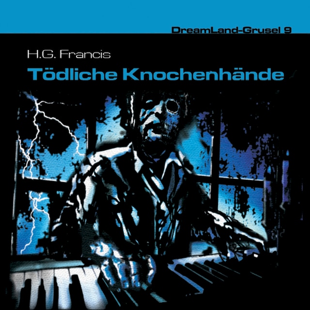 Buchcover für Dreamland Grusel, Folge 9: Tödliche Knochenhände