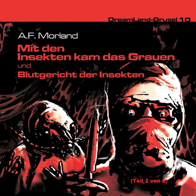 Copertina del libro per Dreamland Grusel, Folge 10: Blutgericht der Insekten