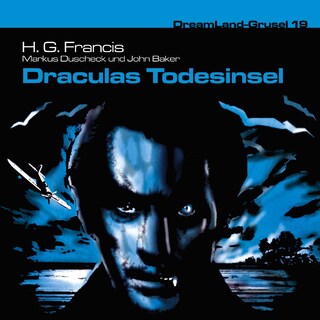 Dreamland Grusel, Folge 19: Draculas Todesinsel als Hörbuch