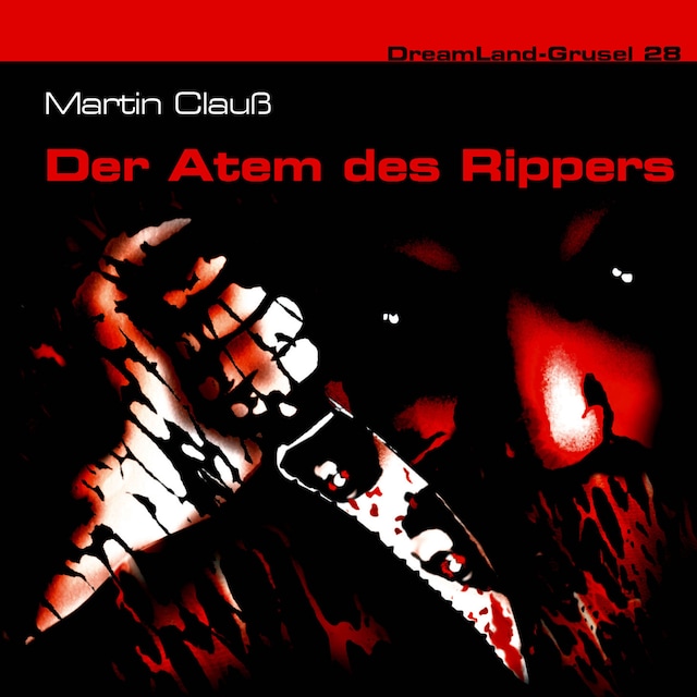 Copertina del libro per Dreamland Grusel, Folge 28: Der Atem des Rippers