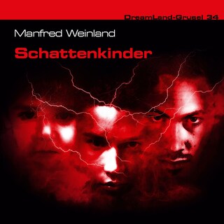 Dreamland Grusel, Folge 34: Schattenkinder als Hörbuch