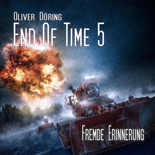 Buchcover für End of Time, Folge 5: Fremde Erinnerung (Oliver Döring Signature Edition)