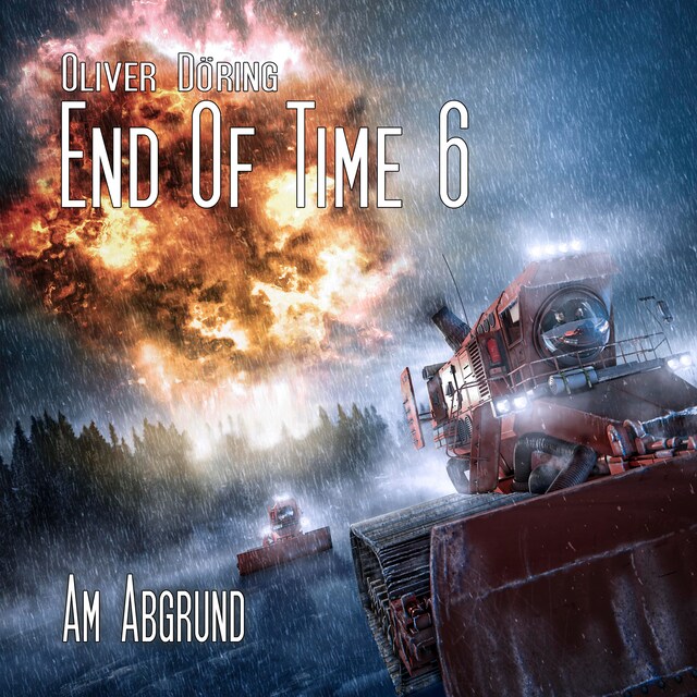 Buchcover für End of Time, Folge 6: Am Abgrund (Oliver Döring Signature Edition)