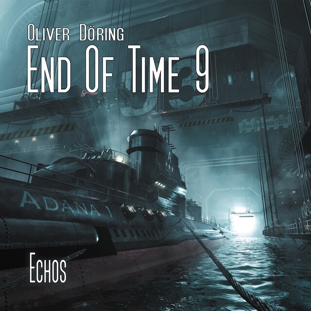 Book cover for End of Time, Folge 9: Echos (Oliver Döring Signature Edition)