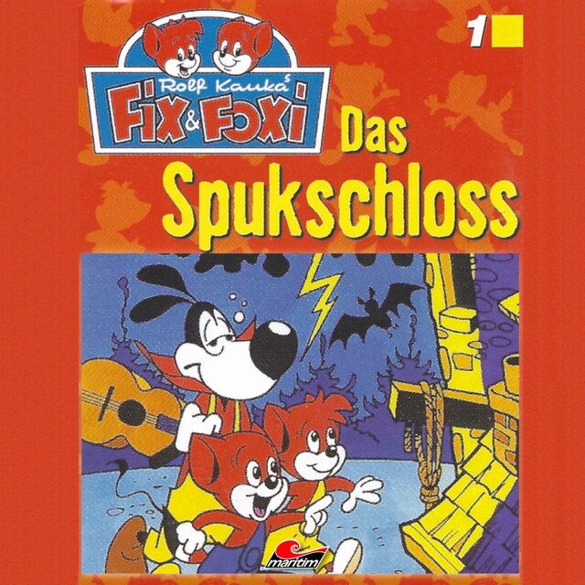 Buchcover für Fix & Foxi, Folge 1: Das Spukschloss