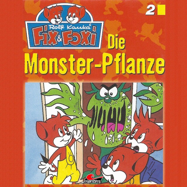 Book cover for Fix & Foxi, Folge 2: Die Monster-Pflanze