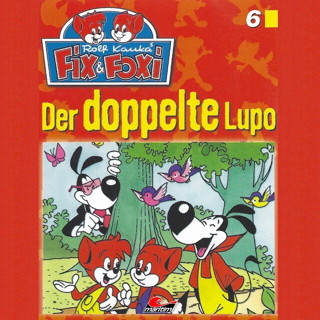 Book cover for Fix & Foxi, Folge 6: Der doppelte Lupo