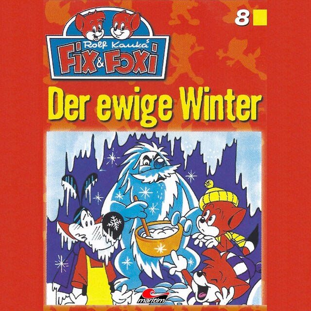 Boekomslag van Fix & Foxi, Folge 8: Der ewige Winter