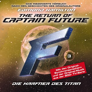 Captain Future, Folge 3: Die Harfner des Titan - nach Edmond Hamilton bookCoverFor