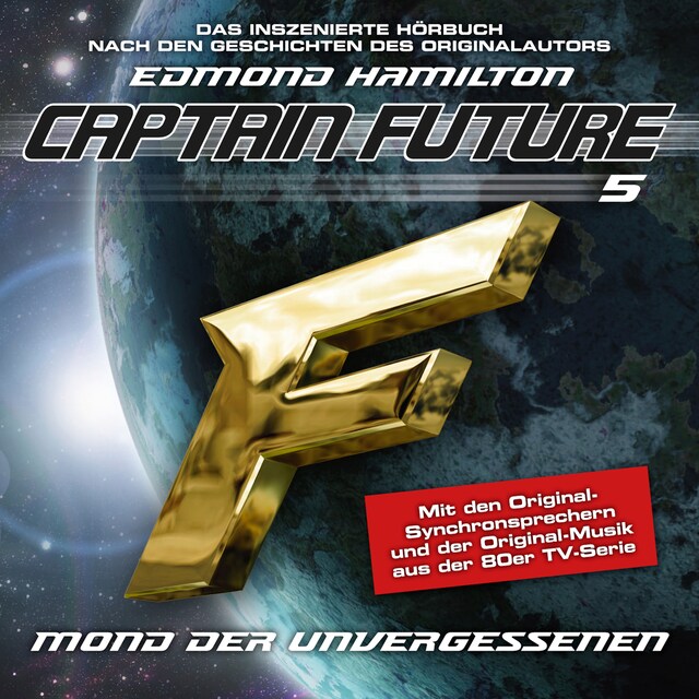 Book cover for Captain Future, Folge 5: Mond der Unvergessenen - nach Edmond Hamilton