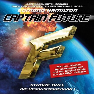 Captain Future, Die Herausforderung, Folge 1: Stunde Null als Hörbuch