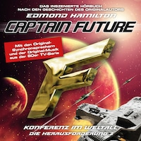 Captain Future, Die Herausforderung, Folge 2: Konferenz im Weltall