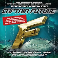 Captain Future, Die Herausforderung, Folge 4: Bedrohung aus der Tiefe