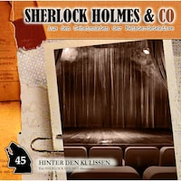 Sherlock Holmes & Co, Folge 45: Hinter den Kulissen