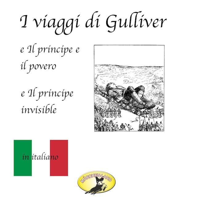 Buchcover für Märchen auf Italienisch, I viaggi di Gulliver / Il principe e il povero / Il principe invisibile