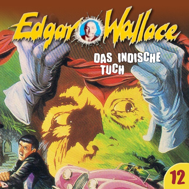 Buchcover für Edgar Wallace, Folge 12: Das indische Tuch