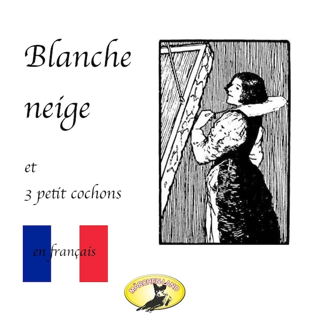 Book cover for Contes de fées en français, Blanche Neige / Les trois petit cochons