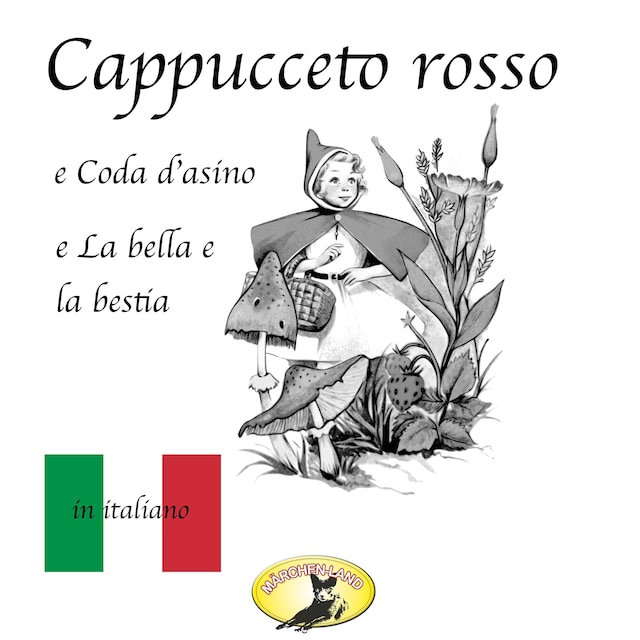 Book cover for Fiabe in italiano, Cappuccetto rosso / Pelle d'asino / La bella e la bestia