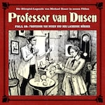 Professor van Dusen, Die neuen Fälle, Fall 18: Professor van Dusen und der lachende Mörder