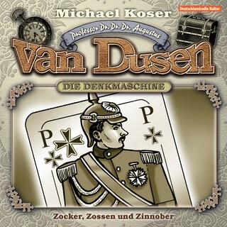 Professor van Dusen, Folge 15: Zocker, Zossen und Zinnober als Hörbuch