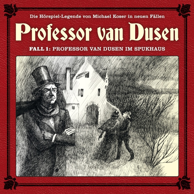 Buchcover für Professor van Dusen, Die neuen Fälle, Fall 1: Professor van Dusen im Spukhaus