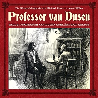Professor van Dusen, Die neuen Fälle, Fall 6: Professor van Dusen schlägt sich selbst als Hörbuch