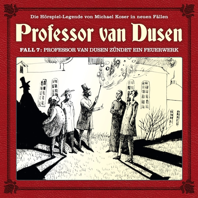 Book cover for Professor van Dusen, Die neuen Fälle, Fall 7: Professor van Dusen zündet ein Feuerwerk