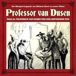 Professor van Dusen, Die neuen Fälle, Fall 8: Professor van Dusen und der erfundene Tod