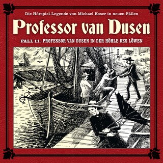 Professor van Dusen, Die neuen Fälle, Fall 11: Professor van Dusen in der Höhle des Löwen als Hörbuch