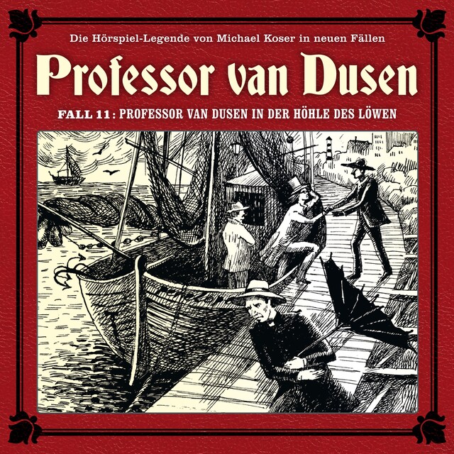 Okładka książki dla Professor van Dusen, Die neuen Fälle, Fall 11: Professor van Dusen in der Höhle des Löwen