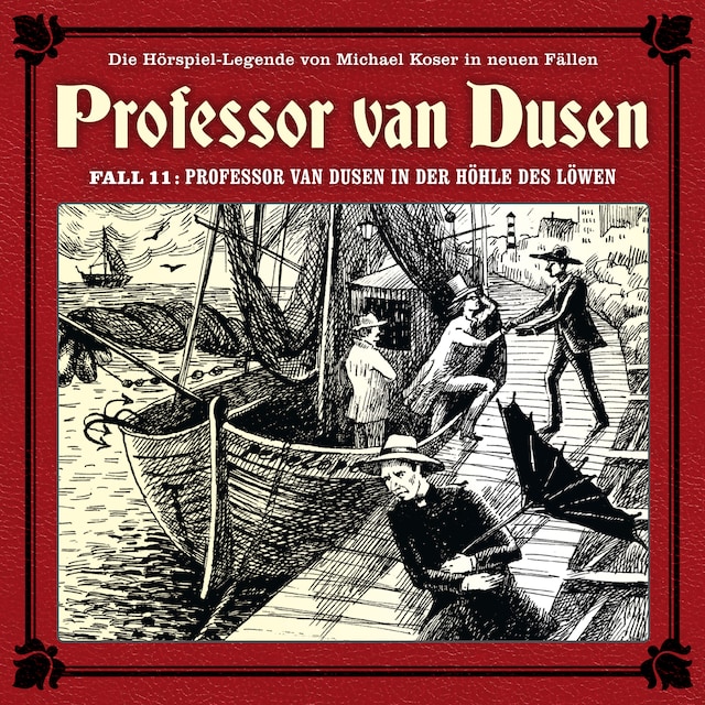 Buchcover für Professor van Dusen, Die neuen Fälle, Fall 11: Professor van Dusen in der Höhle des Löwen