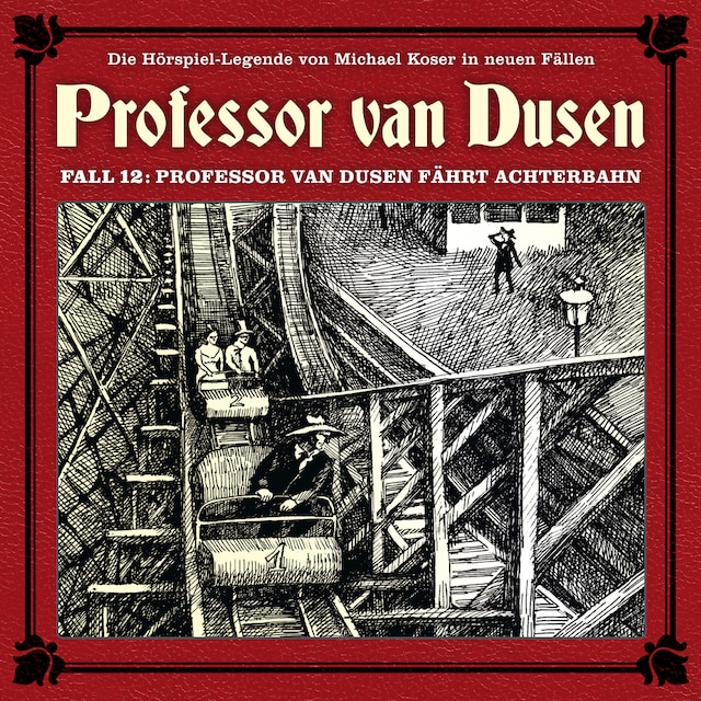 Copertina del libro per Professor van Dusen, Die neuen Fälle, Fall 12: Professor van Dusen fährt Achterbahn