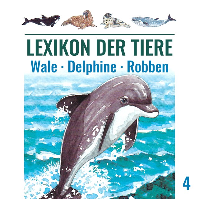 Copertina del libro per Lexikon der Tiere, Folge 4: Wale - Delphine - Robben