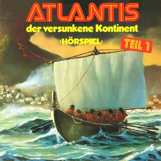 Atlantis der versunkene Kontinent, Folge 1 als Hörbuch