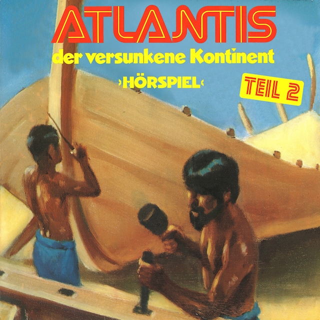 Kirjankansi teokselle Atlantis der versunkene Kontinent, Folge 2
