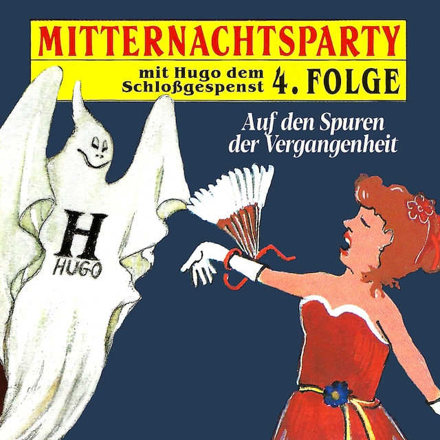 Couverture de livre pour Mitternachtsparty, Folge 4: Auf den Spuren der Vergangenheit