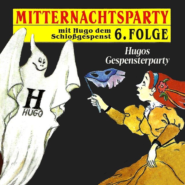 Book cover for Mitternachtsparty, Folge 6: Hugos Gespensterparty