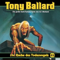 Tony Ballard, Folge 3: Die Rache des Todesvogels