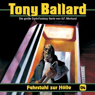 Tony Ballard, Folge 4: Fahrstuhl zur Hölle als Hörbuch