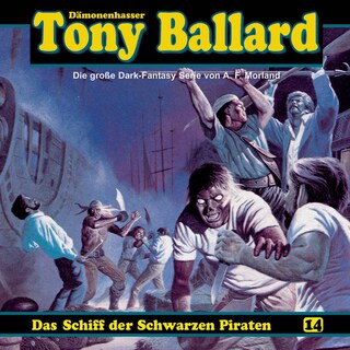 Tony Ballard, Folge 14: Das Schiff der schwarzen Piraten als Hörbuch