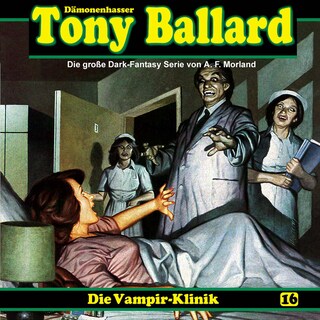 Tony Ballard, Folge 16: Die Vampir-Klinik als Hörbuch
