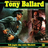 Tony Ballard, Folge 17: Ich jagte das rote Skelett