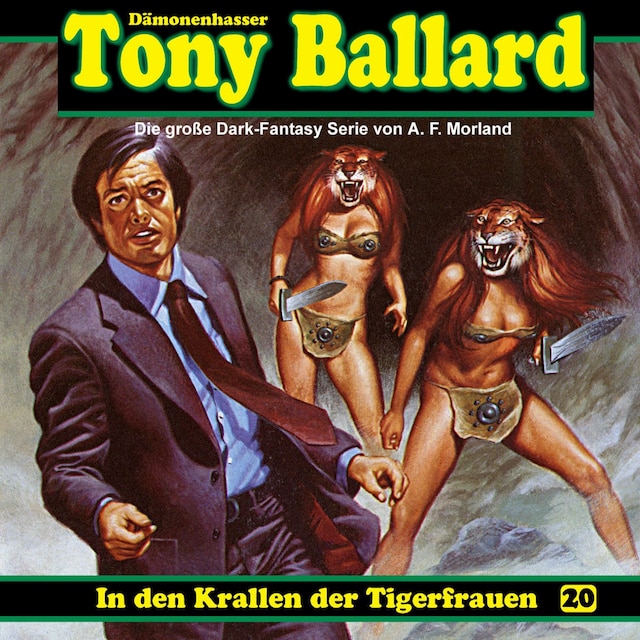 Book cover for Tony Ballard, Folge 20: In den Krallen der Tigerfrauen