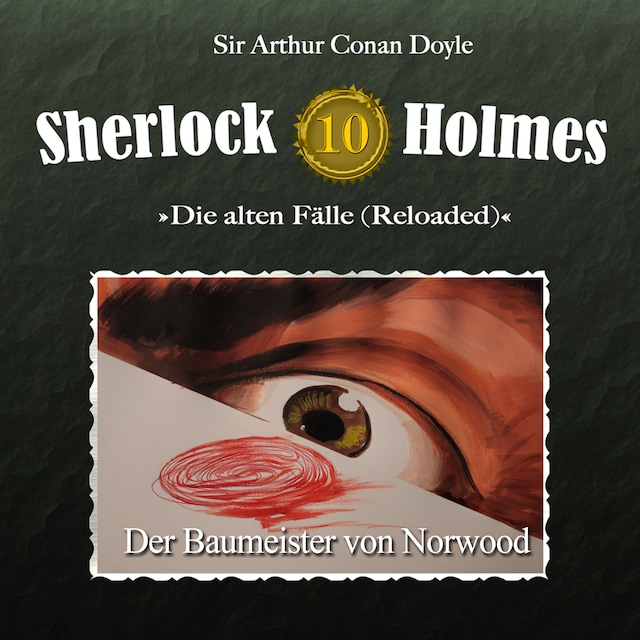 Copertina del libro per Sherlock Holmes, Die alten Fälle (Reloaded), Fall 10: Der Baumeister von Norwood
