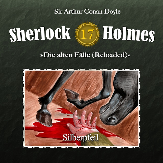 Book cover for Sherlock Holmes, Die alten Fälle (Reloaded), Fall 17: Silberpfeil
