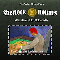 Sherlock Holmes, Die alten Fälle (Reloaded), Fall 29: Die Liga der Rothaarigen