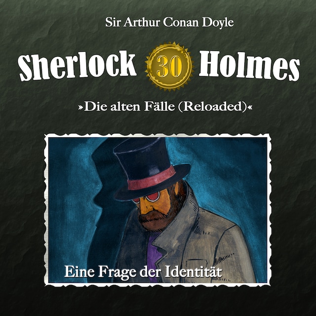 Couverture de livre pour Sherlock Holmes, Die alten Fälle (Reloaded), Fall 30: Eine Frage der Identität